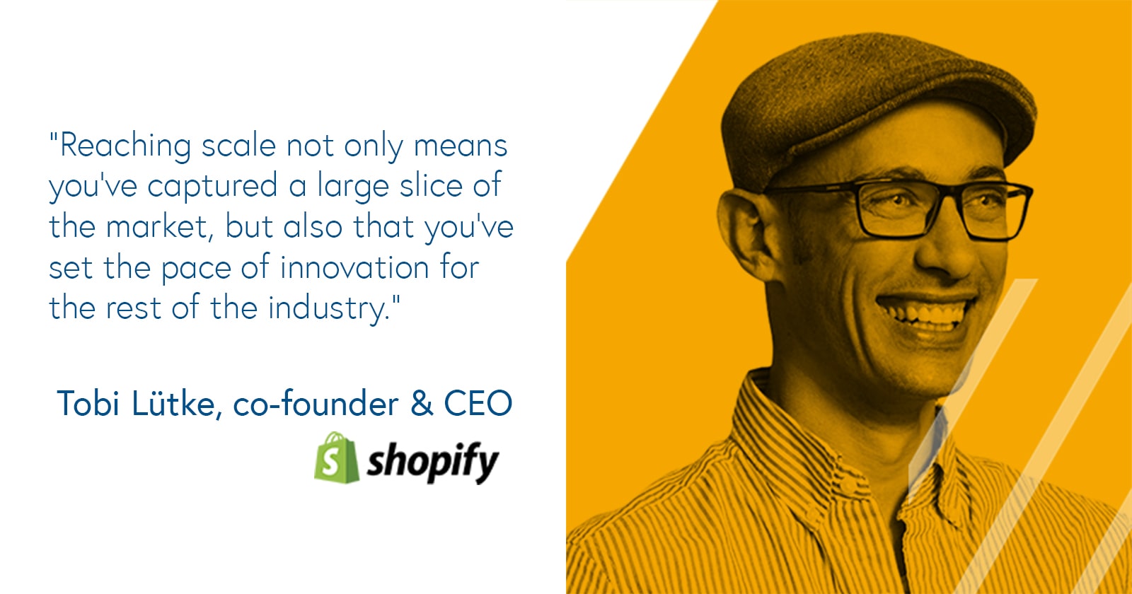 Tobi Lutke, co-founder and CEO of Shopify Tobi Lutke, co-founder and CEO of Shopify on scaling a company